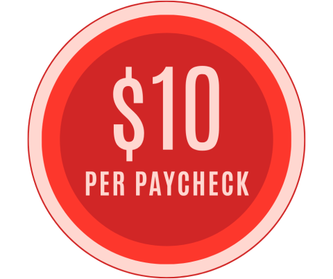 red circle reading $10 per paycheck