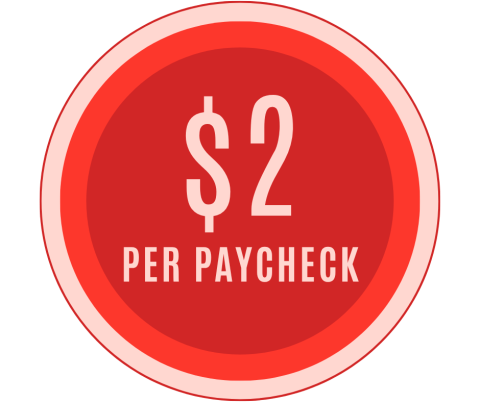 red circle reading $2 per paycheck