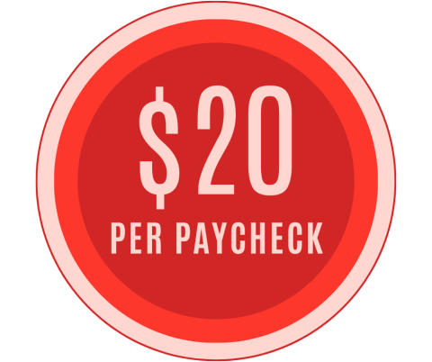 red circle reading $20 per paycheck