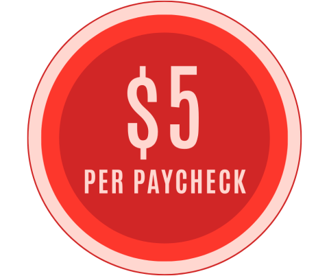 red circle reading $5 per paycheck